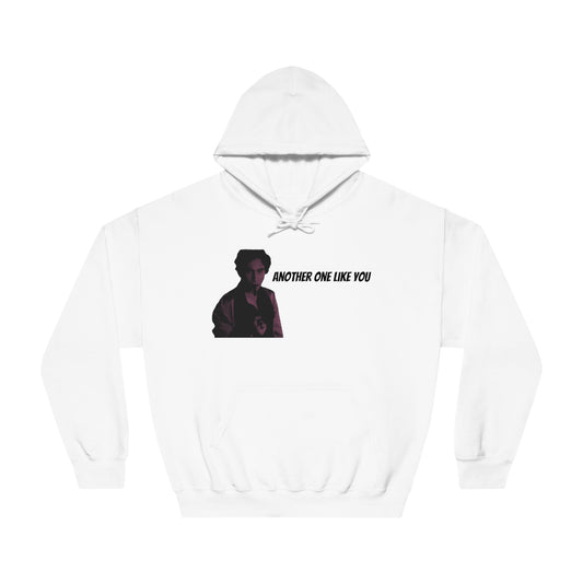 Another One Like You Hoodie
