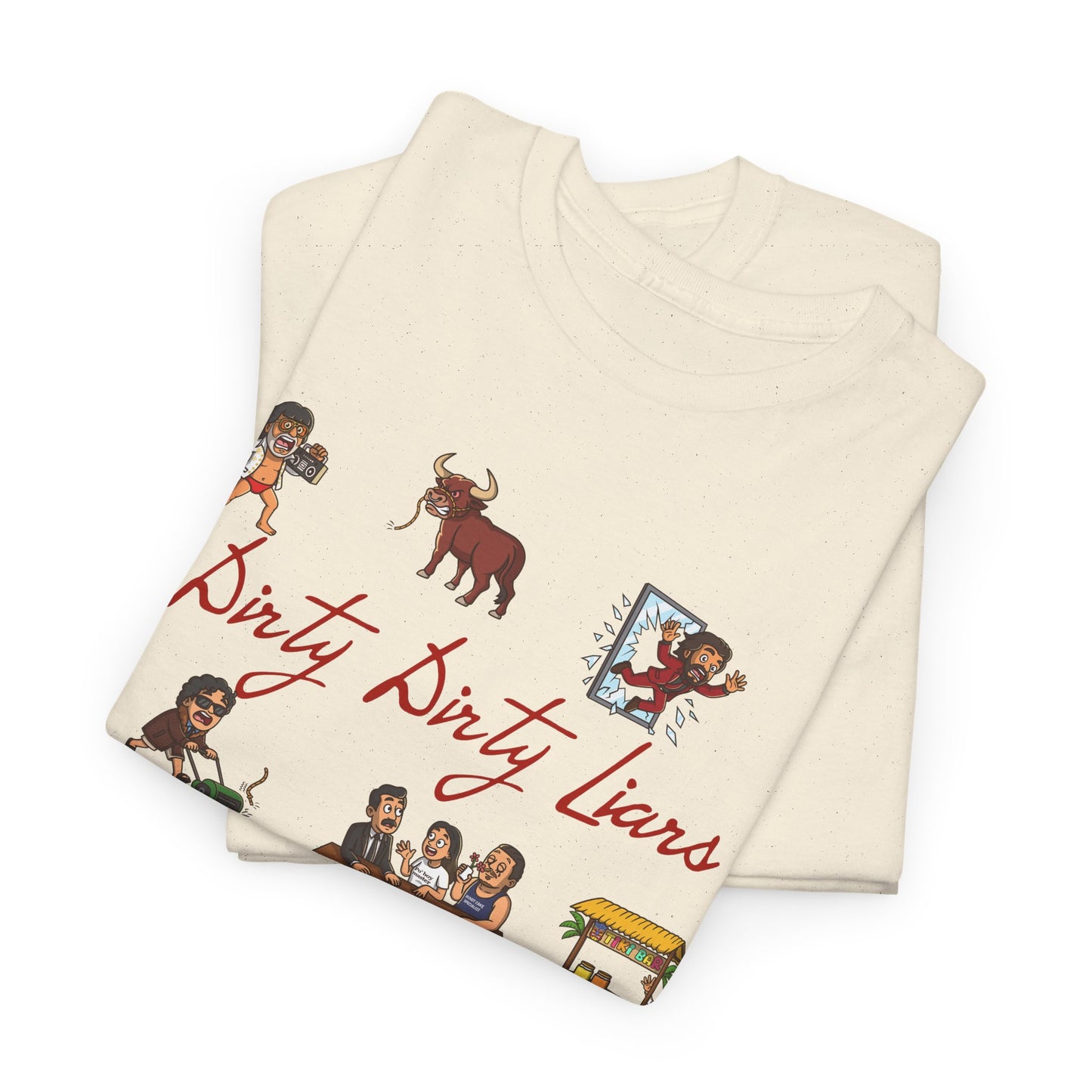 Dirty, Dirty Liars - Character Tee